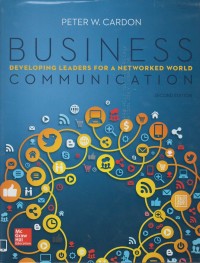 Business communication : developing leader for networking world