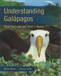 Understanding galapagos : what you'll see and what it means