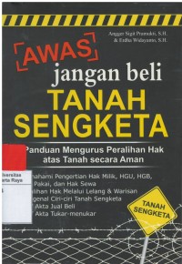 Awas jangan beli tanah sengketa