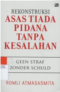 Rekonstruksi asas tiada pidana tanpa kesalahan