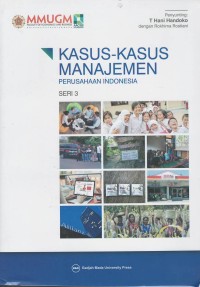 Kasus-kasus manajemen perusahaan Indonesia seri 3