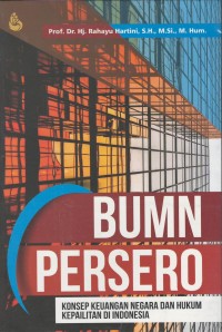 BUMN persero : konsep keuangan negara dan hukum kepailitan di Indonesia