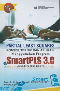 Patrial least squares : konsep, teknik dan aplikasi menggunakan program smartPLS3.0 untuk penelitian empiris