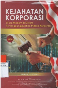 Kejahatan korporasi di era modern & sistem pertanggungjawaban pidana korporasi