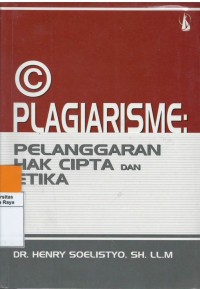 Plagiarisme : pelanggan hak cipta dan etika