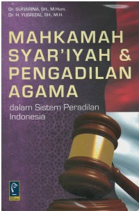 Mahkamah syar'iyah & pengadilan agama dalam sistem peradilan Indonesia
