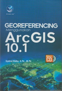 Georeferencing menggunakan arcGIS 10.1
