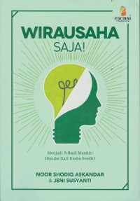 Wirausaha saja !