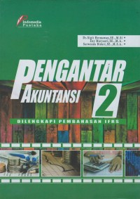 Pengantar akuntansi 2 , di lengkapi pembahasan IFRS