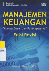 Manajemen keuangan : konsep dasar dan penerapannya