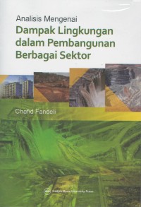 Analisis mengenai dampak lingkungan dalam pembangunan berbagai sektor