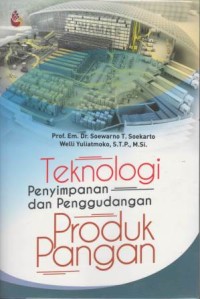 Teknologi penyimpanan dan penggudangan produk pangan