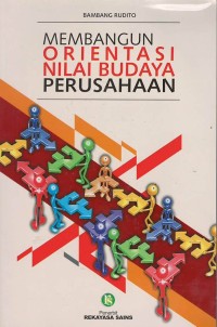 Membangun orientasi nilai budaya perusahaan