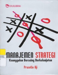 Manajemen strategi : keunggulan bersaing berkelanjutan