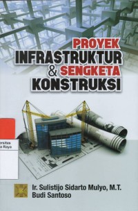 Proyek infrastruktur & sengketa konstruksi