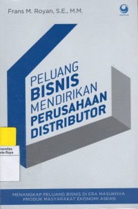 Peluang bisnis mendirikan perusahaan distributor