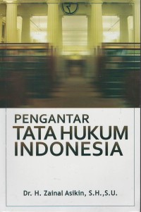 Pengantar tata hukum Indonesia