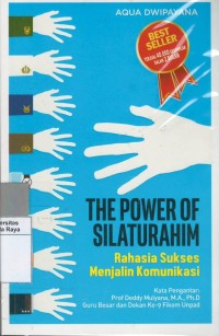 The power of silaturahim : rahasia sukses menjalin komunikasi