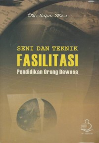 Seni dan teknik fasilitasi pendidikan orang dewasa