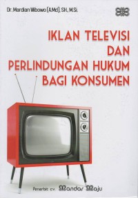 Iklan televisi dan perlindungan hukum bagi konsumen