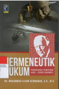 Hermeneutik hukum : perenungan pemikiran hans-georg gadamer