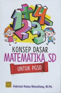 Konsep dasar matematika SD untuk PGSD