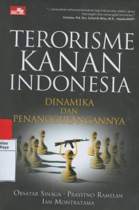 Terorisme kanan Indonesia : dinamika dan penanggulangan