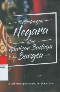 Perlindungan negara atas warisan budaya bangsa