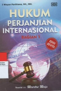 Hukum perjanjian internasional : bagian 1