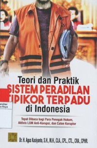 Teori dan praktik sistem peradilan tipikor di Indonesia