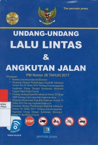 Undang - undang lalu lintas & angkutan jalan (pm nomor 26 tahun 2017)