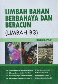 Limbah bahan berbahaya dan beracun (limbah B3)