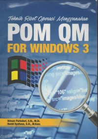 Teknik riset operasi menggunakan pom qm for windows 3