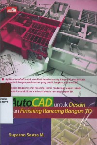 Autocad untuk desain dan finishing rancang bangun 3D