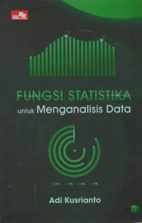 Fungsi statistika : untuk menganalisis data