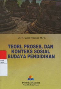 Teori, panas dan konteks sosial budaya pendidikan