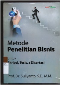 Metode penelitian bisnis untuk skripsi, tesis & disertasi