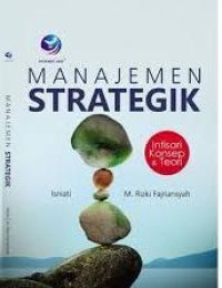 Manajemen strategik : intisari lengkap & teori