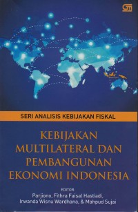 Kebijakan multilateral dan pembangunan ekonomi Indonesia