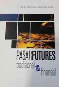 Pasar futures di Indonesia : Tradisional ke finansial