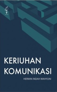 Keriuhan Komunikasi