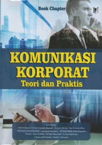 Komunikasi korporat: teori dan praktis