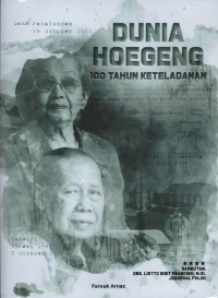 Dunia hoegeng: 100 tahun keteladanan