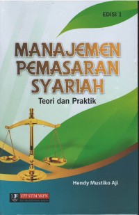 Manajemen pemasaran syariah : teori dan praktik