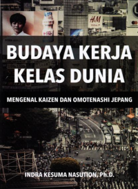 Budaya Kerja Kelas Dunia : Mengenal Kaizen Dan Omotenashi Jepang