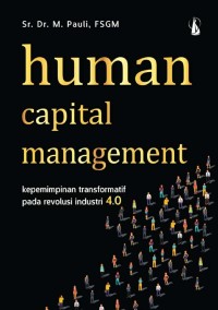 Human capital Management: Kepemimpinan transformatif pada revolusi industri 4.0