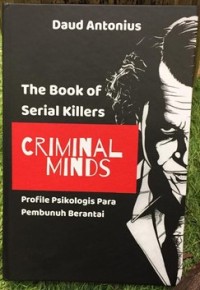 Criminal minds: Profile psikologis para pembunuh berantai