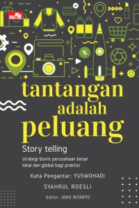 Tantangan adalah peluang story telling