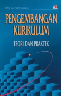 Pengembangan kurikulum: teori dan praktek