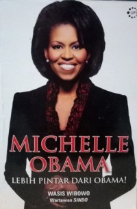 Michelle Obama: Lebih pintar dari Obama!